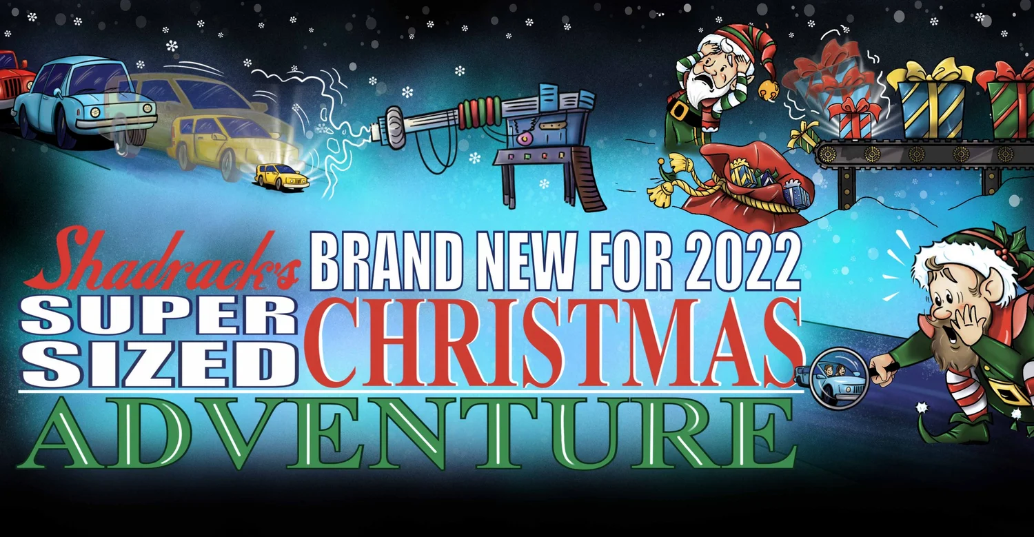 Christmas Adventure — Shadrack Christmas Wonderland