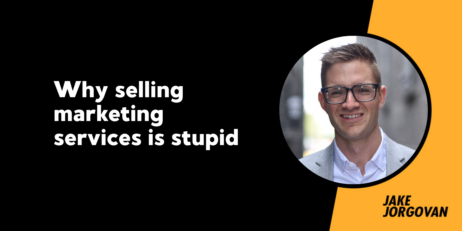 181: Why selling marketing services is stupid