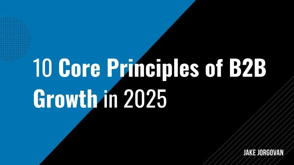 10 Core Principles of B2B Growth in 2025