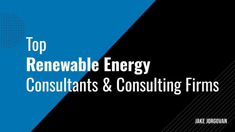 Top 11 Renewable Energy Consultants & Consulting Firms