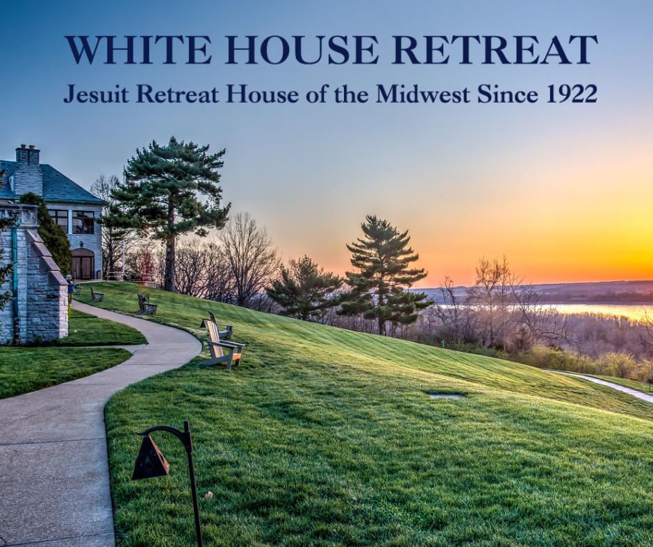 Info & Print Materials — WHITE HOUSE JESUIT RETREAT