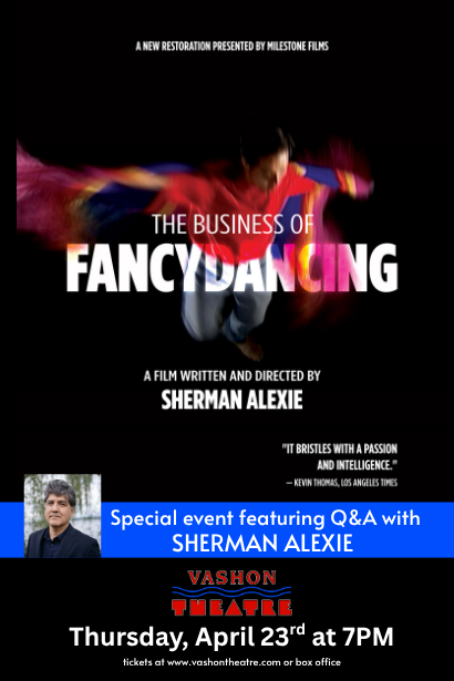 The Business of Fancydancing – with Sherman Alexie