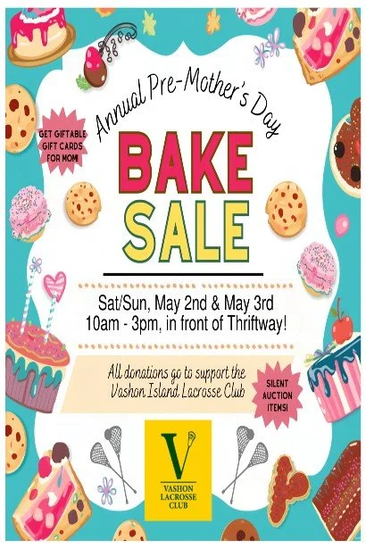 Vashon Lacrosse Club Annual Pre-Mother's Day Bake Sale &amp; Gift Event