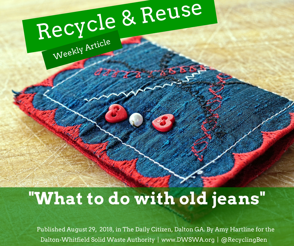 Thorny gruppe Forfatter What to do with old jeans — Dalton-Whitfield Solid Waste Authority