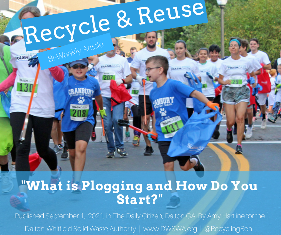 What is Plogging and How Do You Start? — Dalton-Whitfield Solid Waste ...