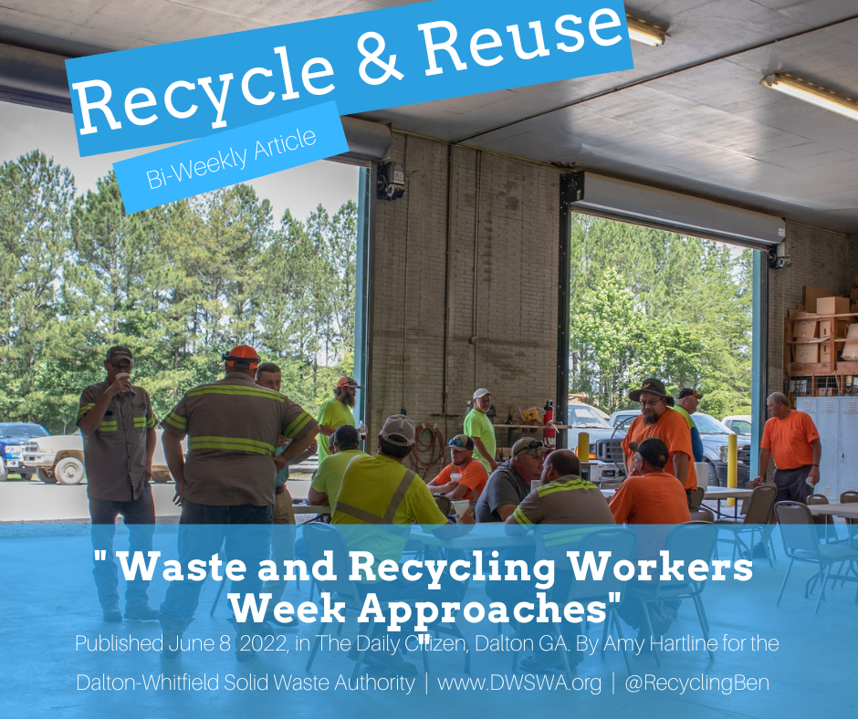 Waste and Recycling Workers Week Approaches — DaltonWhitfield Solid