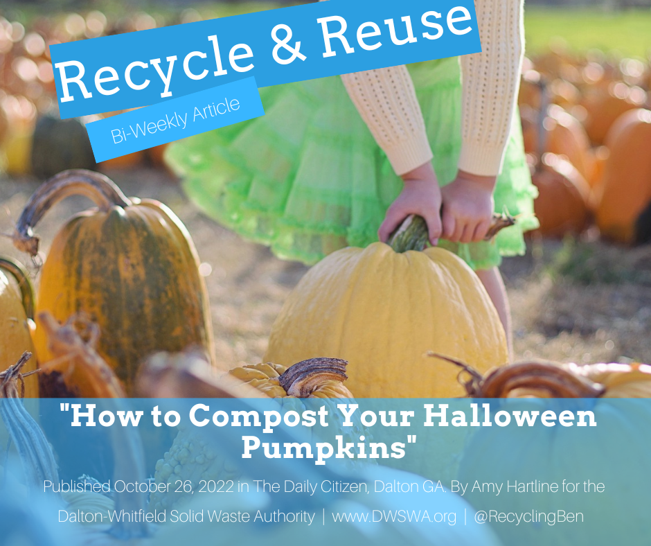 How to Compost Your Halloween Pumpkins — Dalton-Whitfield Solid Waste  Authority