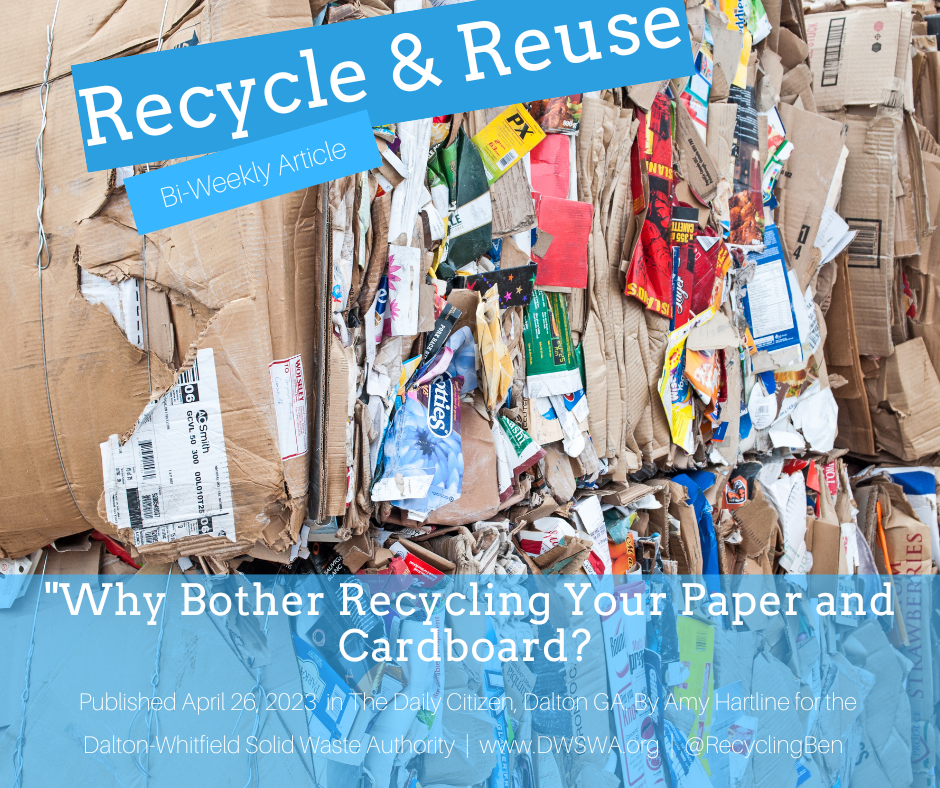 Why Bother Recycling Your Paper and Cardboard? — DaltonWhitfield Solid Waste Authority