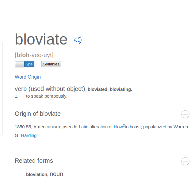 Source: http://dictionary.reference.com/browse/bloviate?s=t