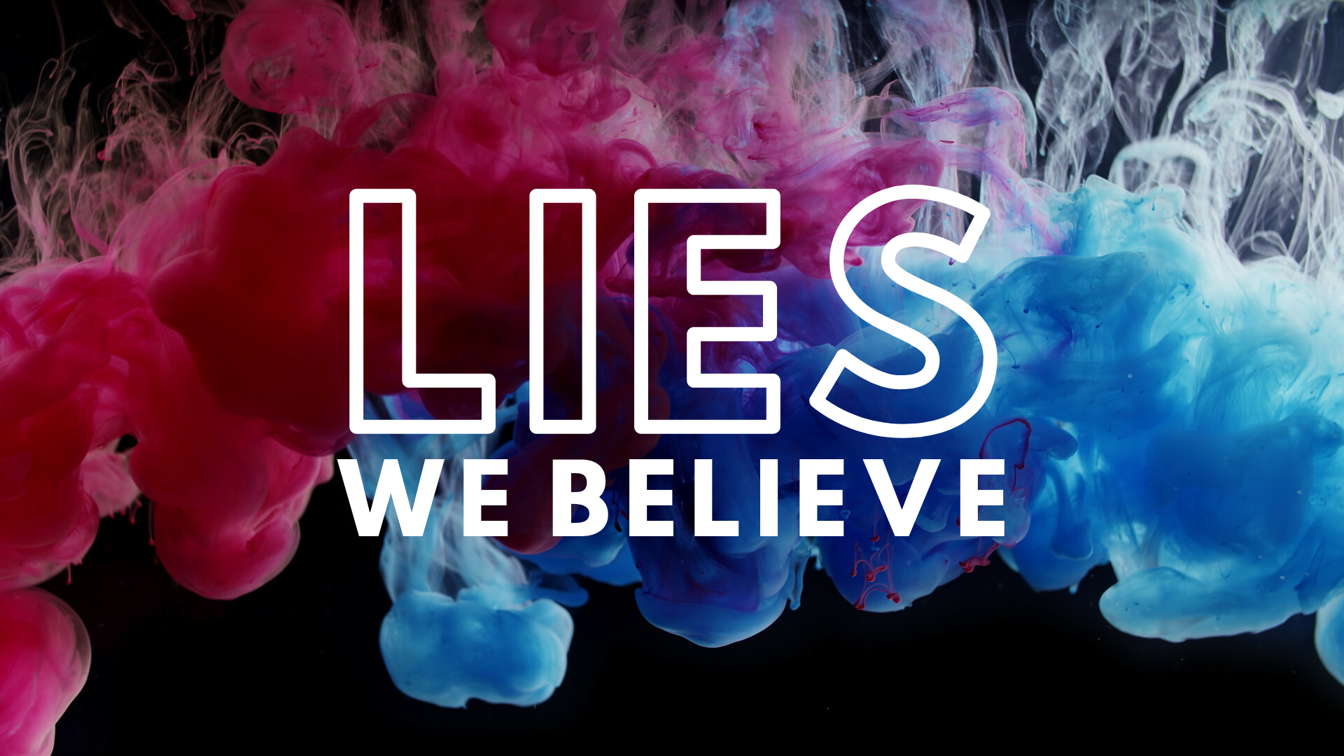 Lies We Believe Series