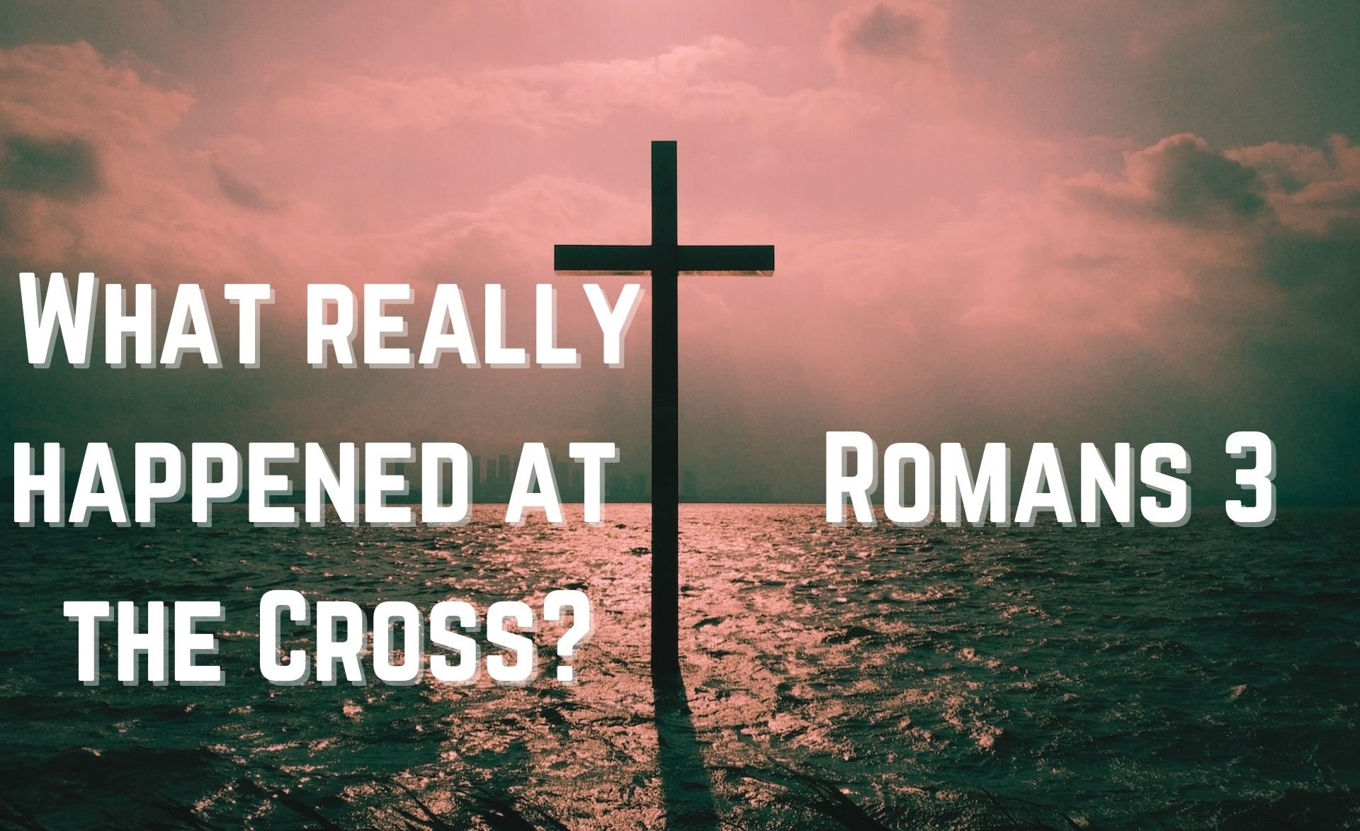 What really happened at the Cross.jpg