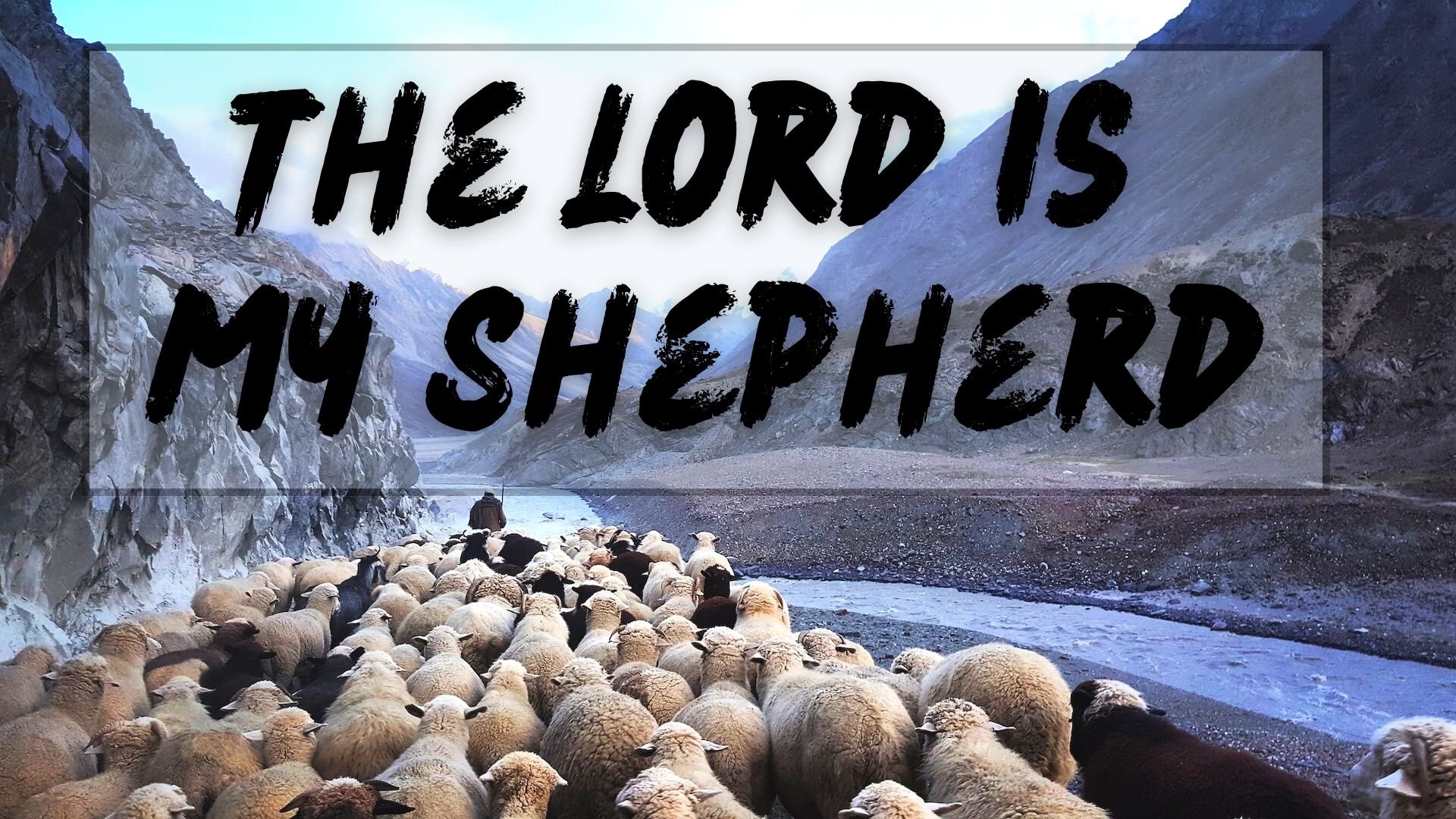The Lord is my Shepherd.jpg