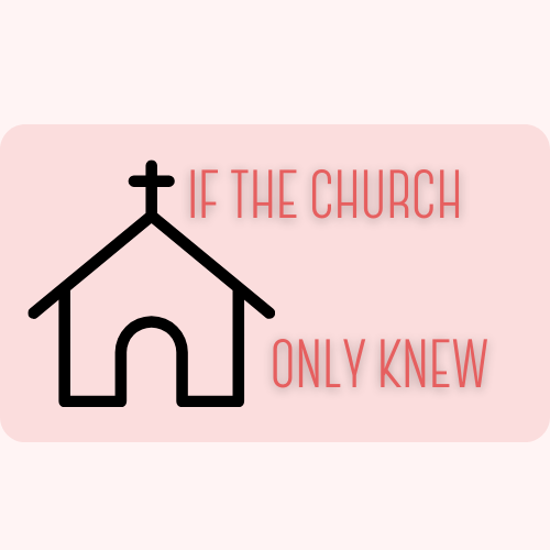 If the Church Only Knew.png