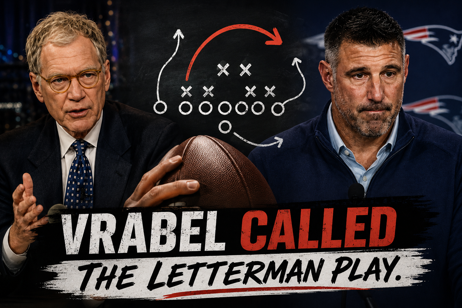 Vrabel Called the Letterman Play