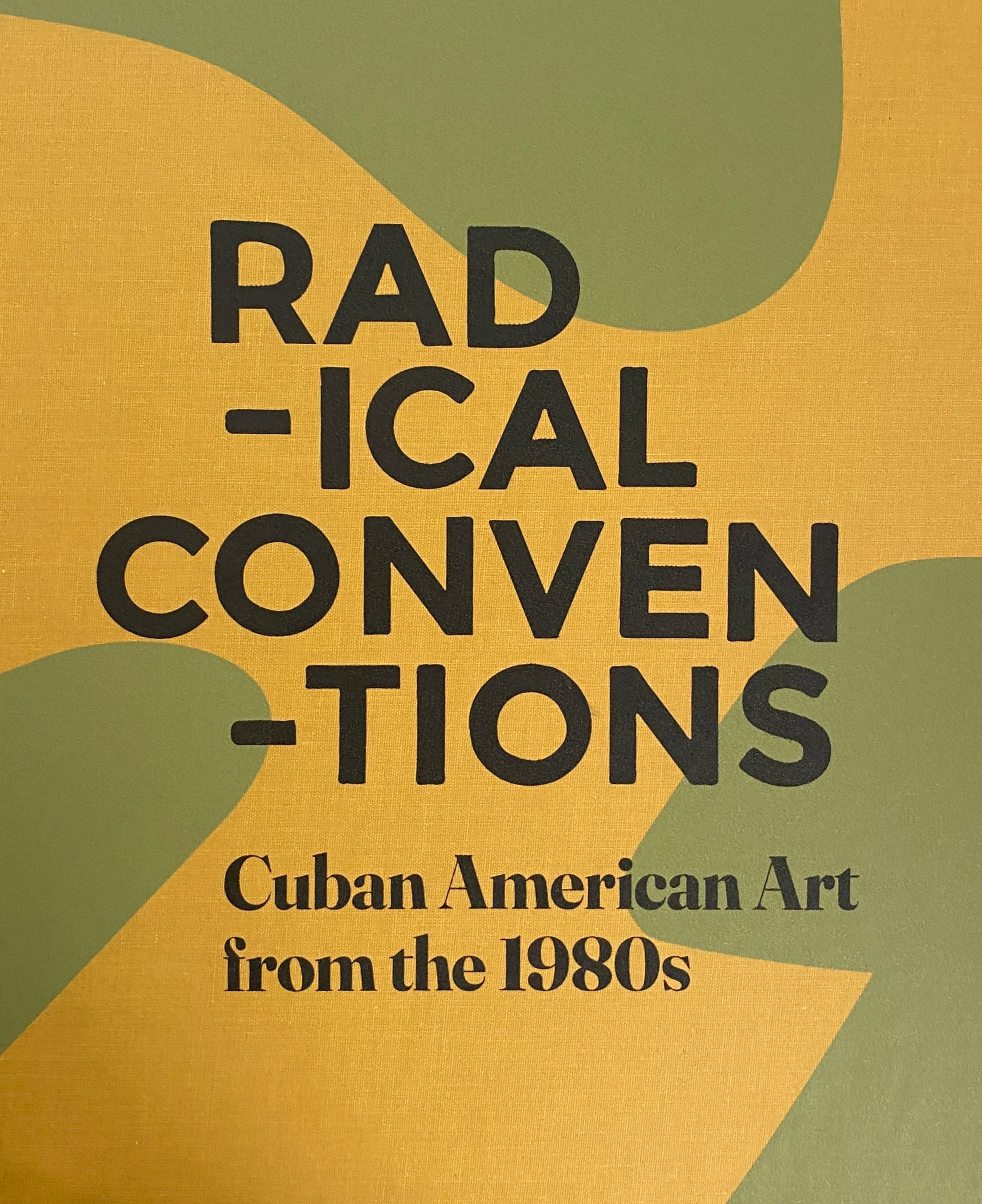 Radical Conventions: Cuban American Art from the 1980's. Curated by Elizabeth Cerejido. Lowe Art Museum 2022
