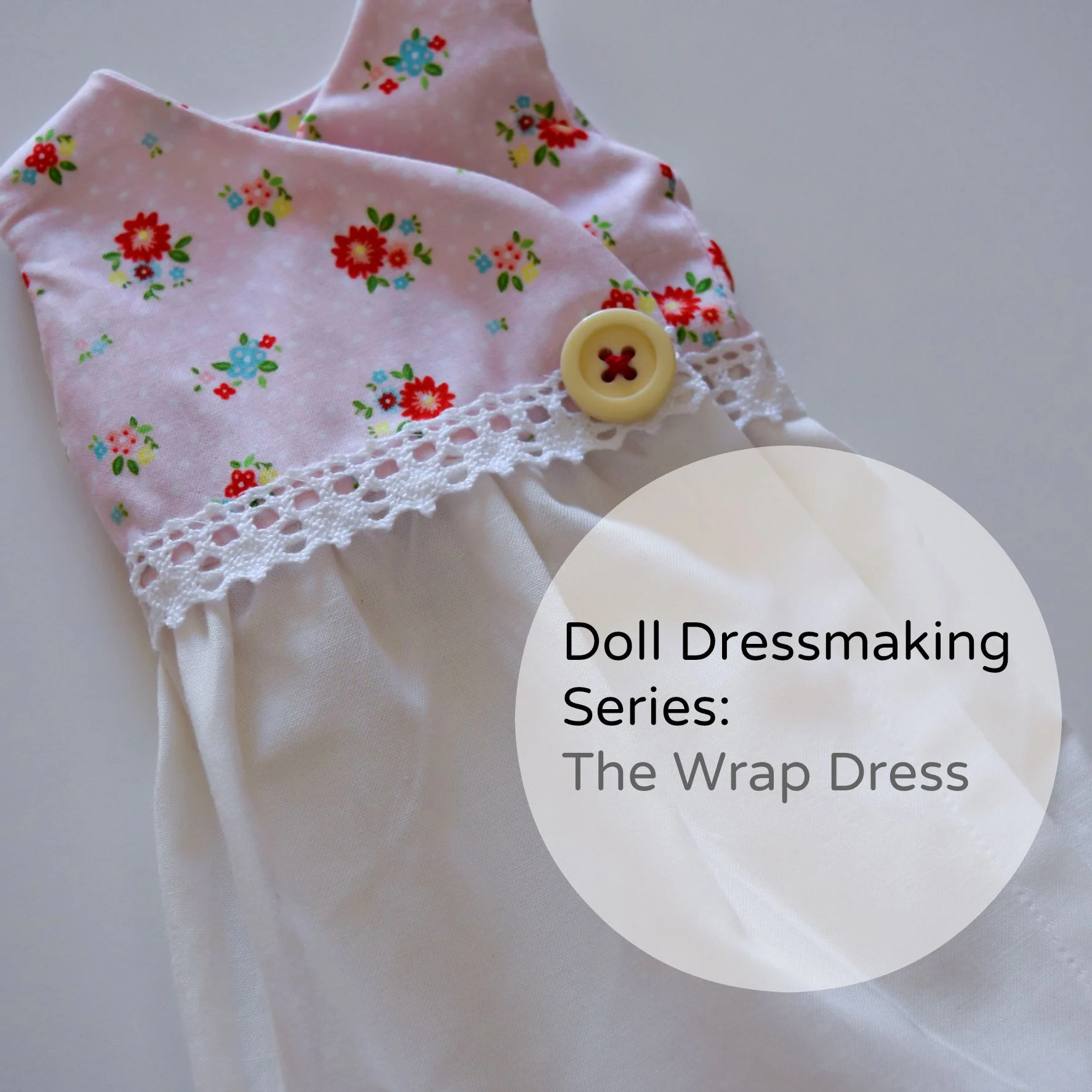 Doll Dressmaking Series: A Wrap Dress