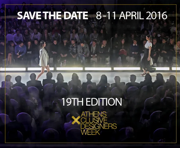 Save-The-Date 19η Athens Xclusive Designers Week!