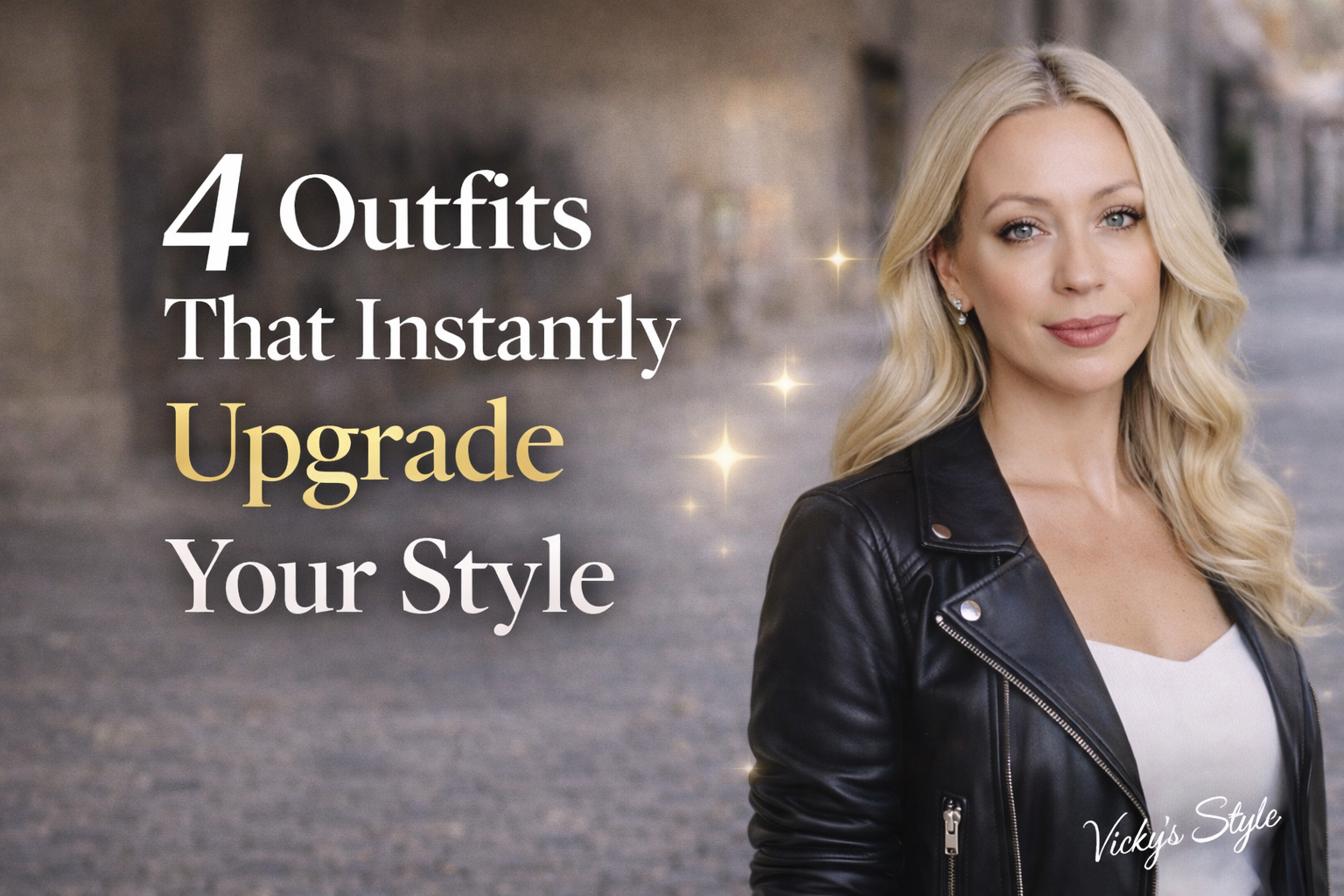 ✨ 4 Outfits That Instantly Upgrade Your Style