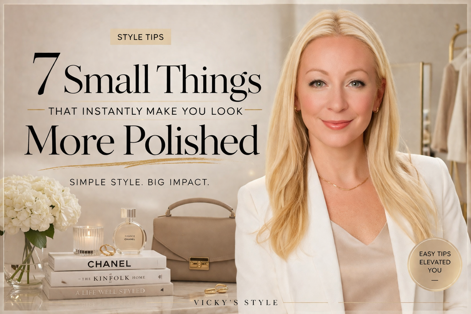 7 Small Things That Instantly Make You Look More Polished