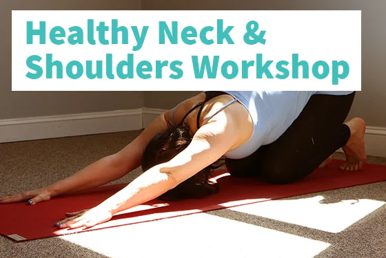 Healthy Neck & Shoulders Workshop