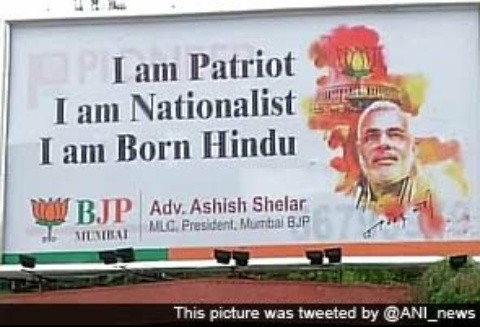 Un exemple de propagande du BJP au pouvoir : "je suis patriote, je suis nationaliste, je suis né hindou". Rappelons que 20% des Indiens, soit 300 millions de personnes, ne sont pas hindous.