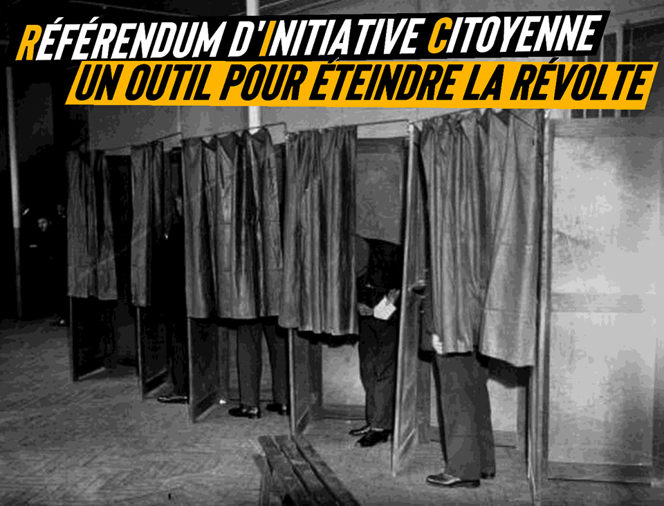 Le référendum d'Initiative Citoyenne : un outil pour éteindre la révolte ? par Nantes Révoltée
