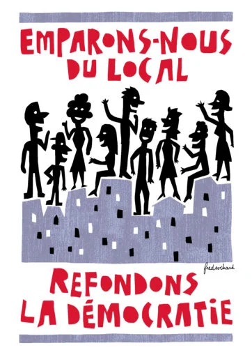 Emparons-nous du local et refondons la démocratie