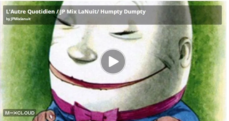 Le Humpty Dumpty Mix - notre playlist de la semaine