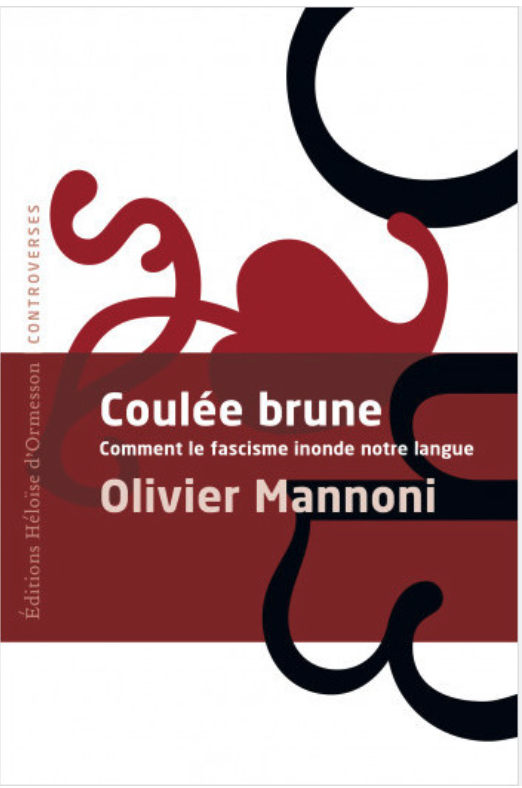 Quand la langue déraille : Olivier Mannoni contre les langues brunes 