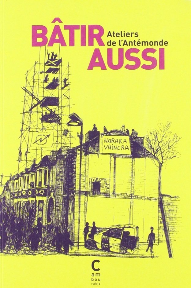 Bâtir ( au féminin ) aussi !