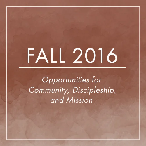 Fall 2016 Discipleship Season
