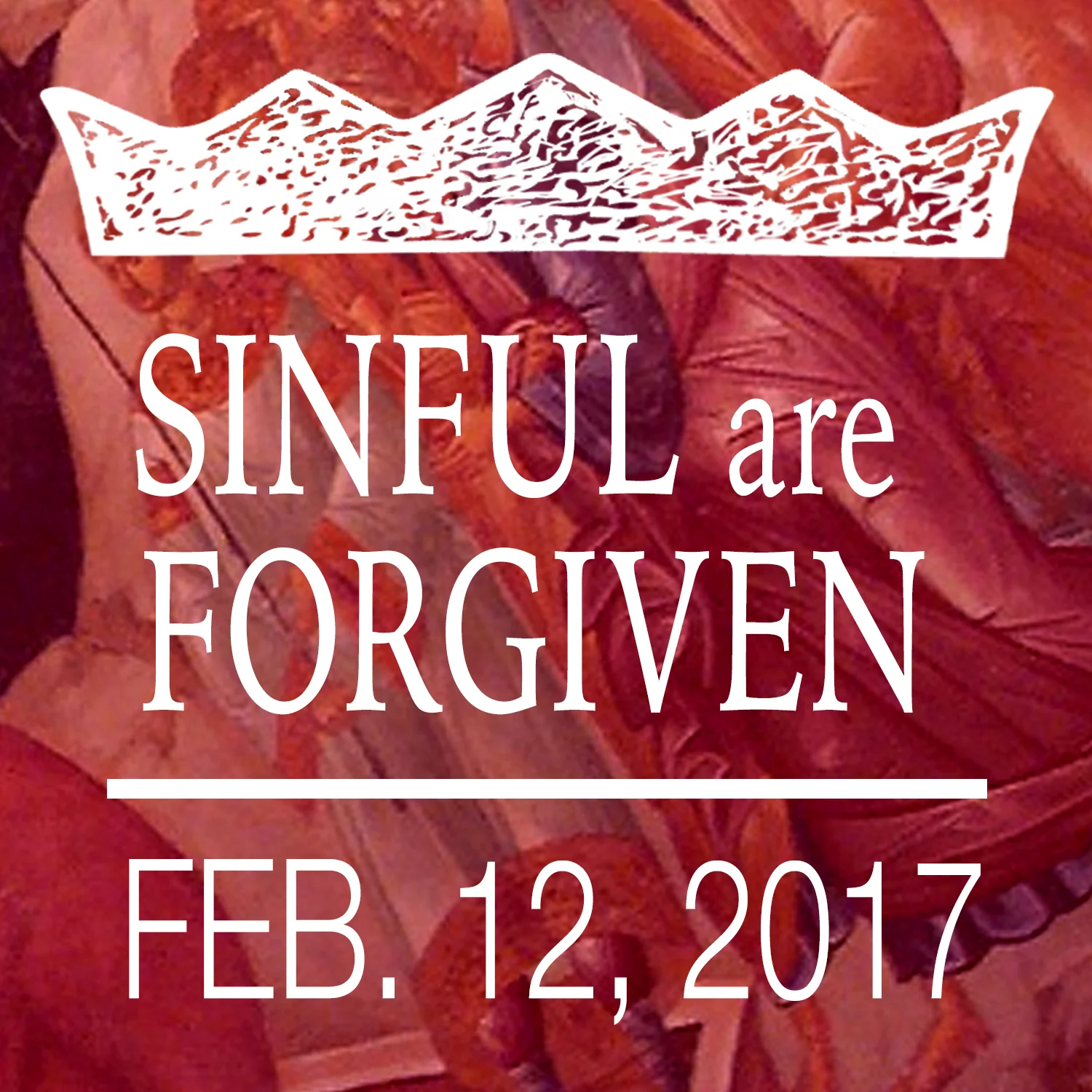 The Revolution of the King 1: The Sinful Are Forgiven