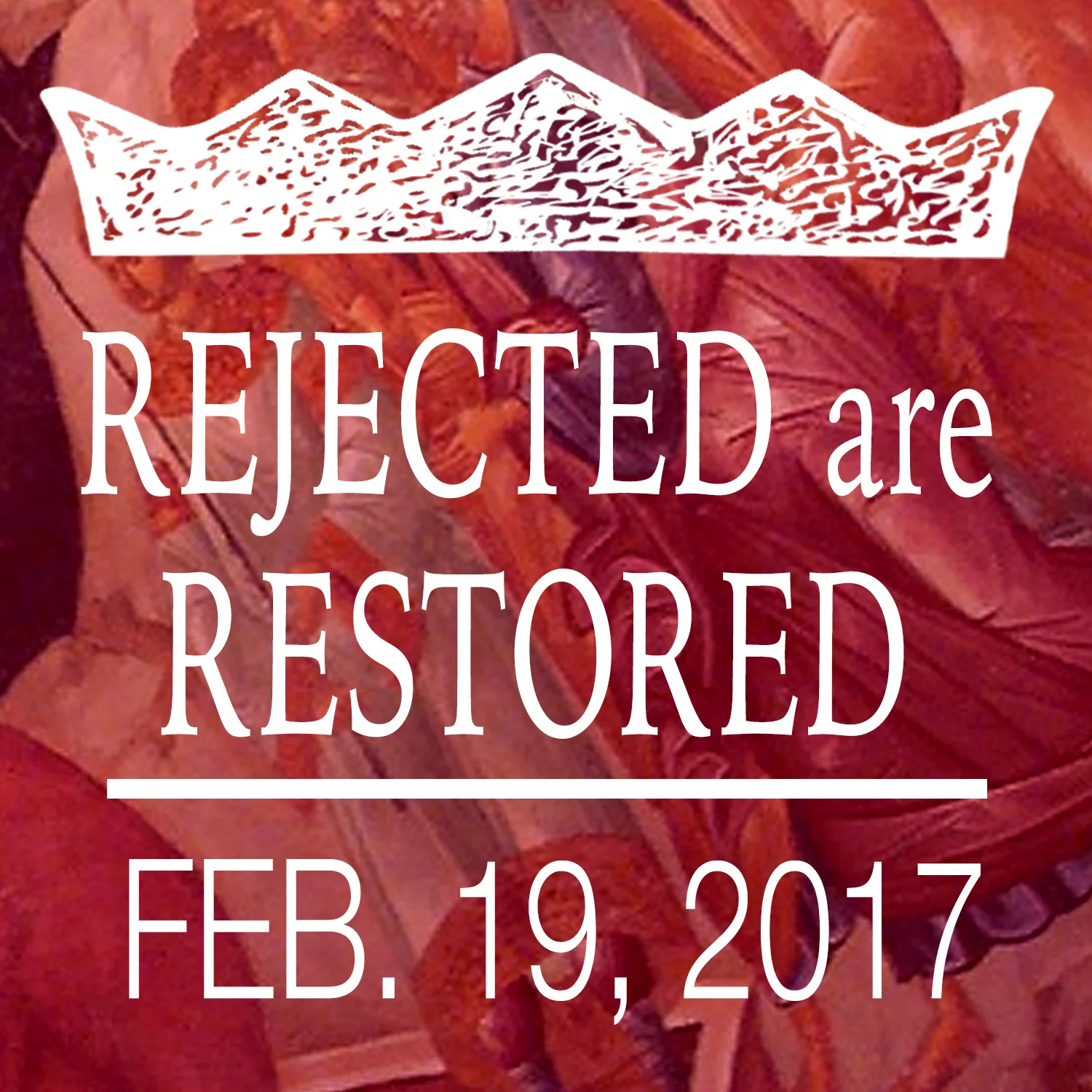 The Revolution of the King 2: The Rejected are Restored
