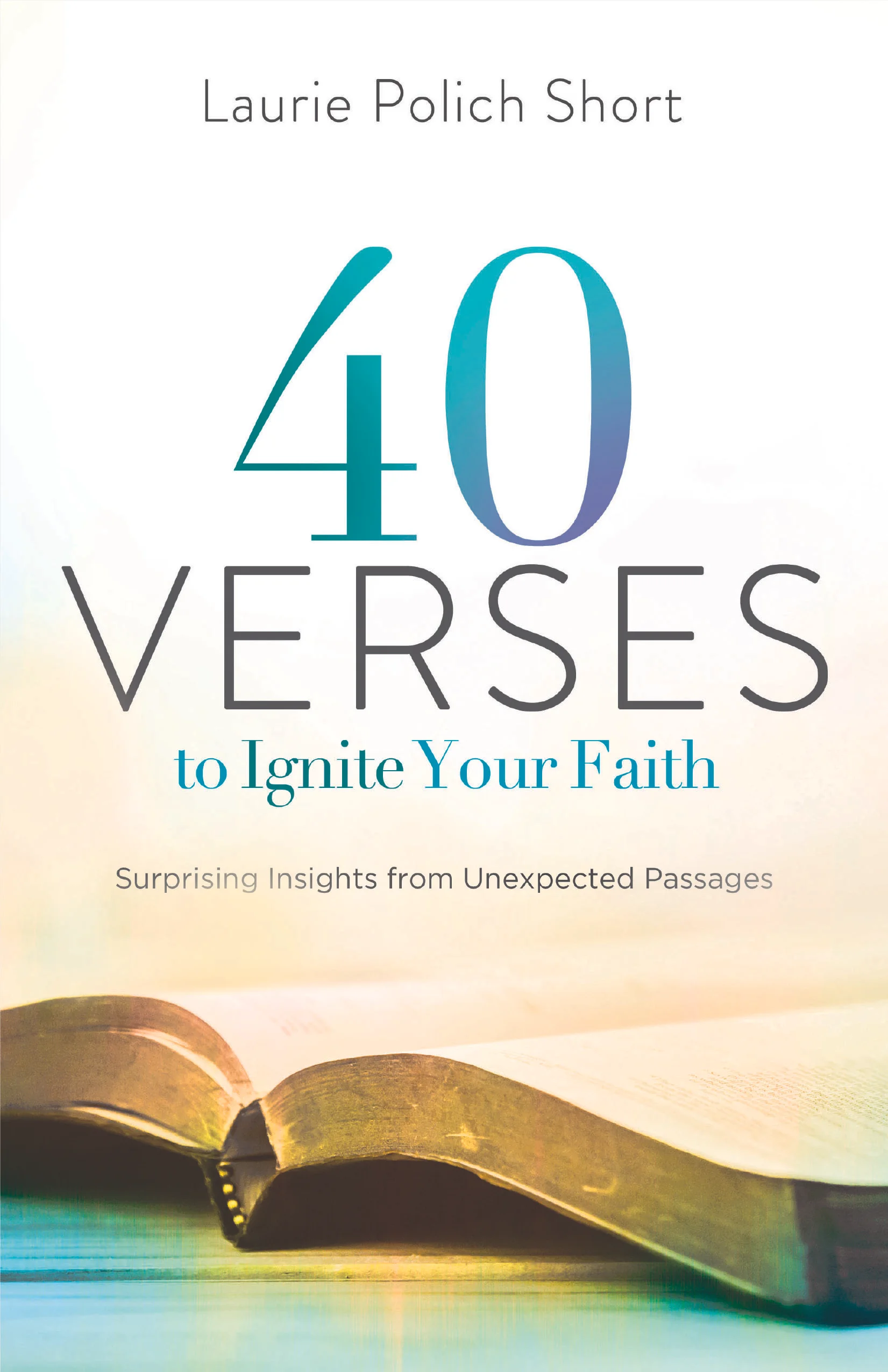 40 Verses to Ignite Your Faith.jpg