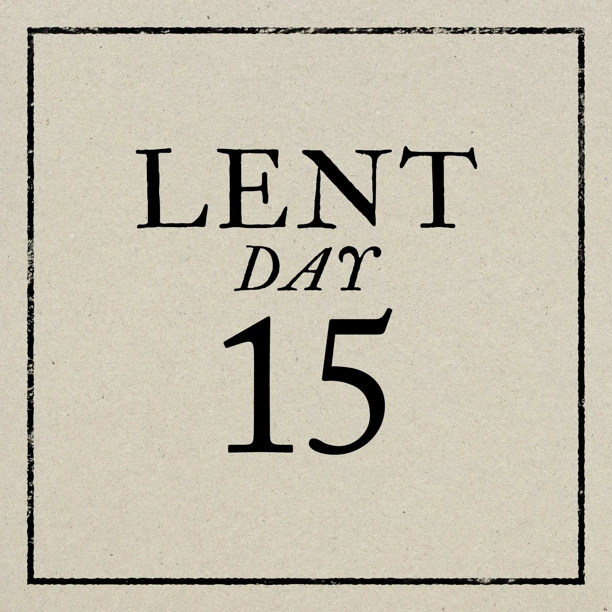 Day 15: Friday, March 6