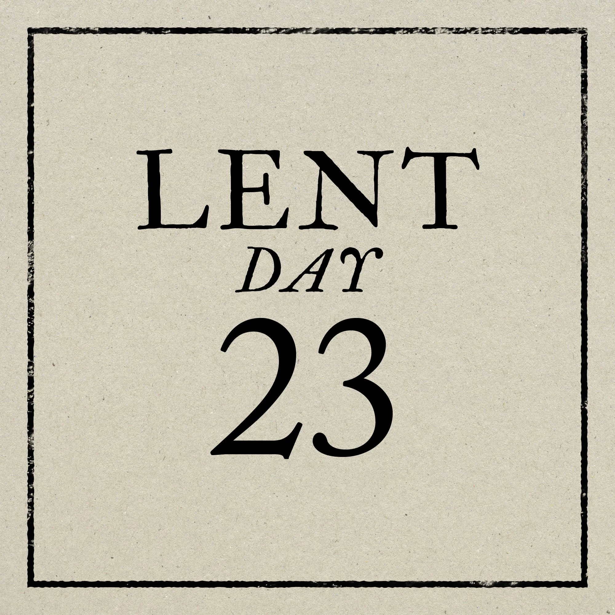 Day 23: Monday, March 16