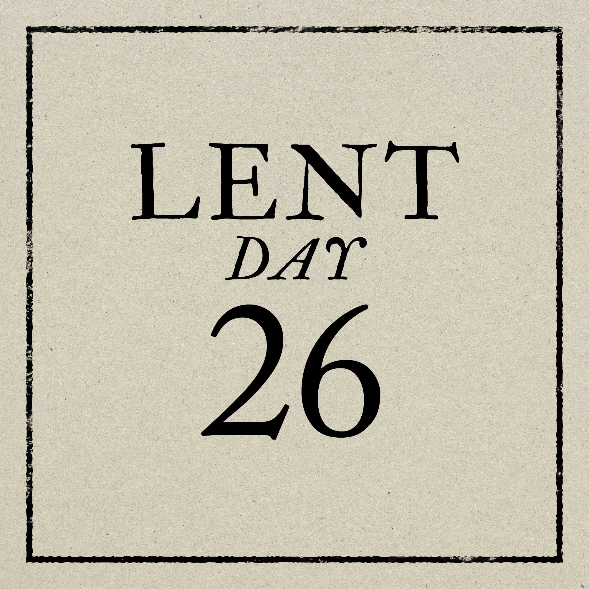 Day 26: Thursday, March 19