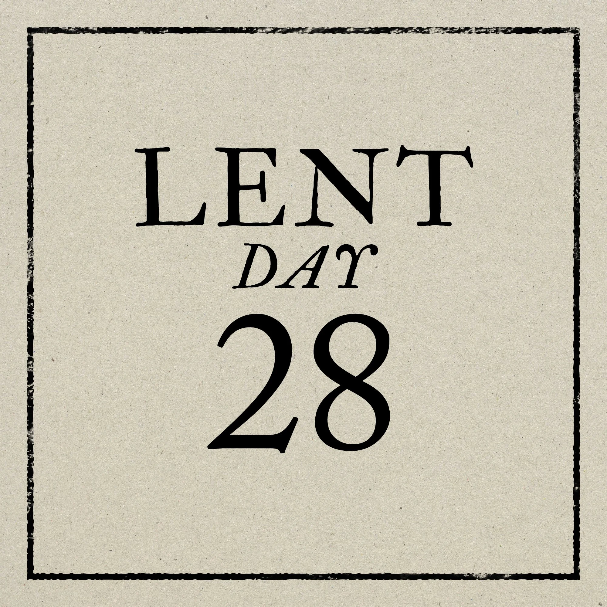 Day 28: Saturday, March 21