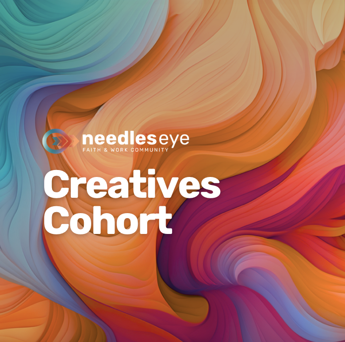 Creatives Cohort at Needle’s Eye