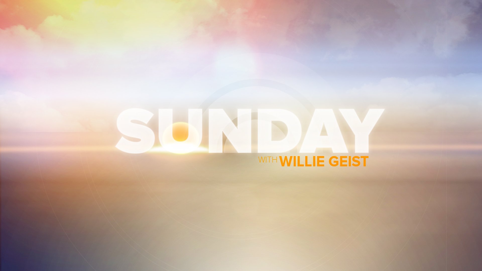 Sunday Today Willie Geist