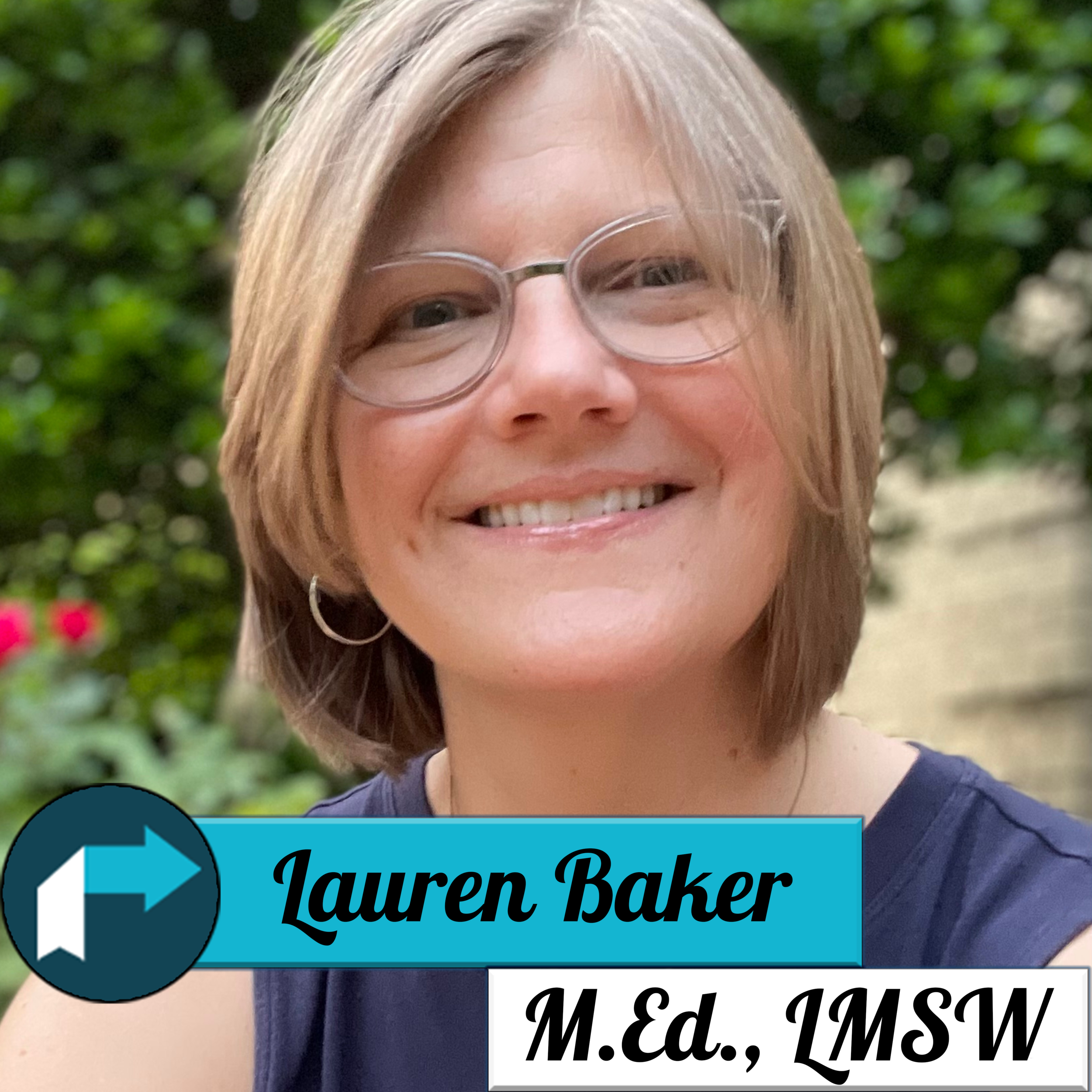 Lauren Baker, M.Ed., LMSW 