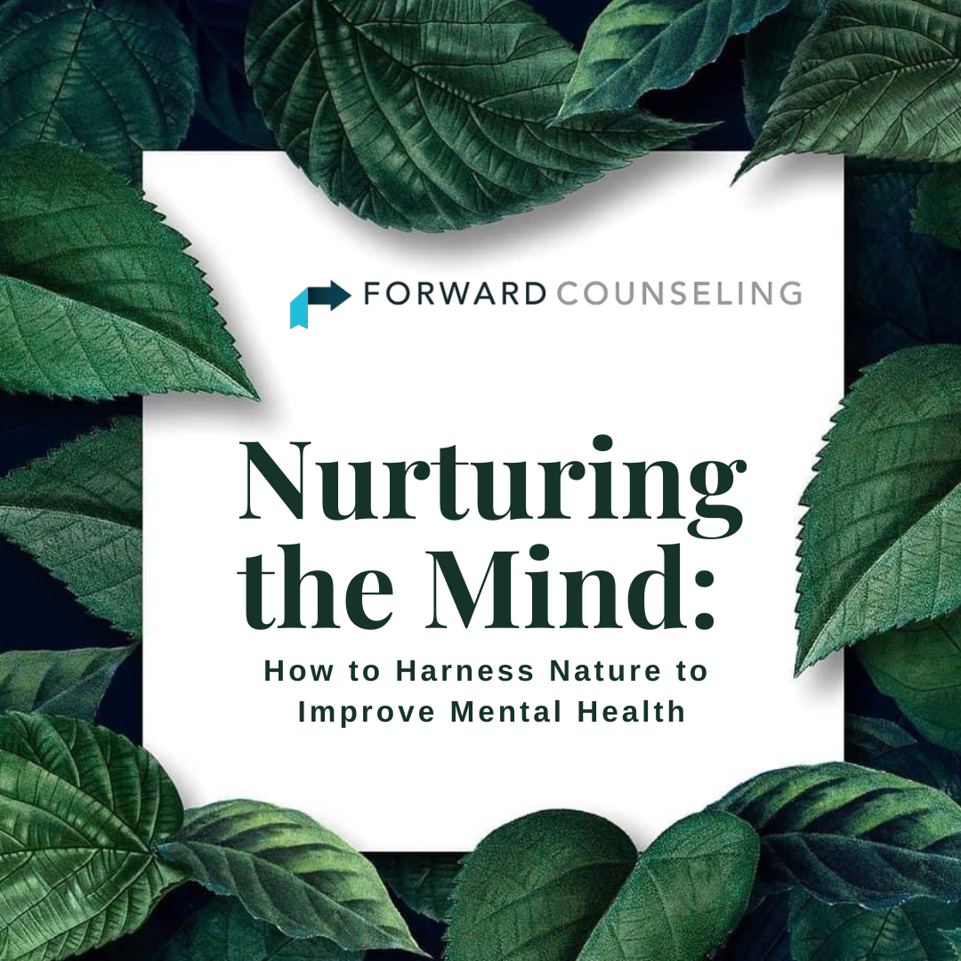 Nurturing the Mind: How to Harness Nature to Improve Mental Health