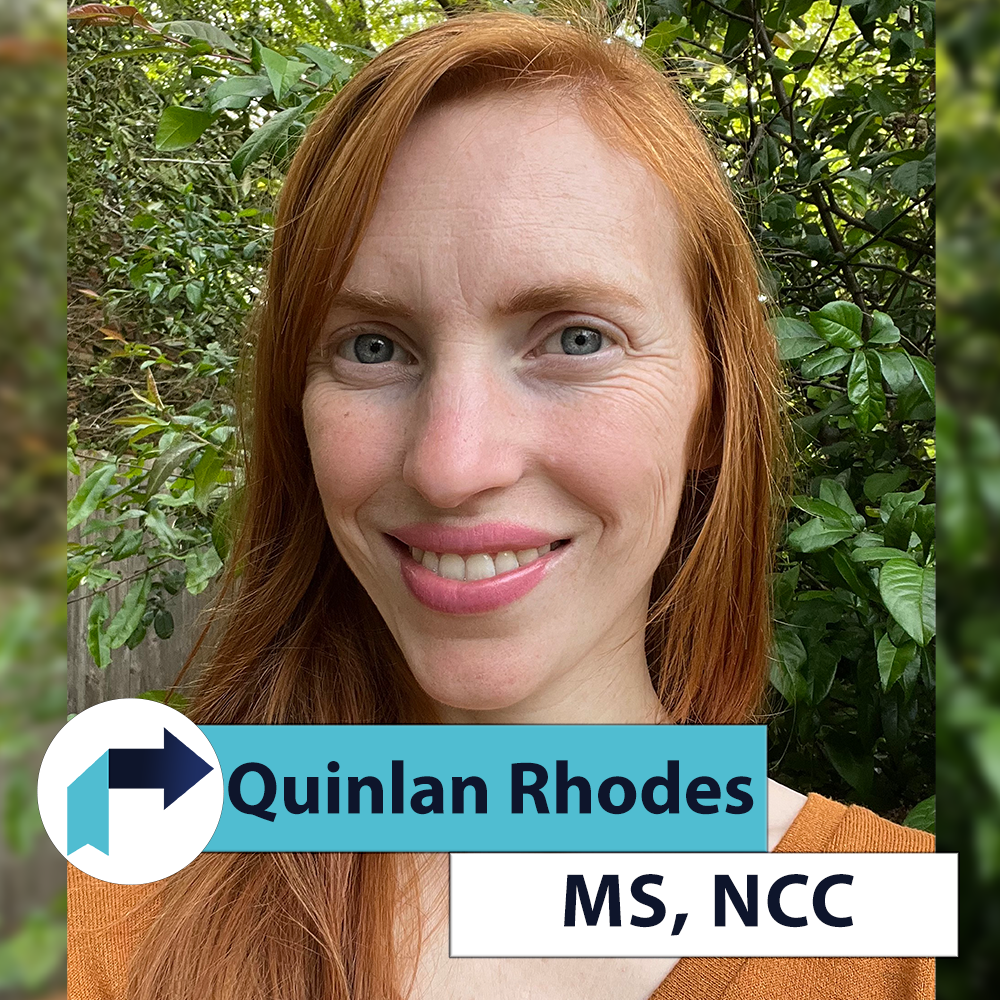 Quinlan Rhodes, MS, NCC