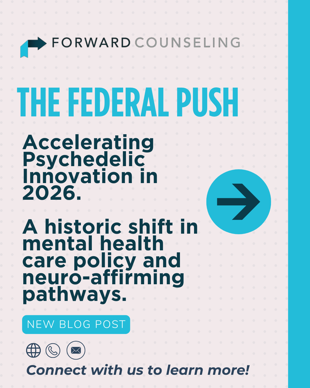 The Federal Push: Accelerating Psychedelic Innovation &amp; Forward Counseling's Spravato® Care in 2026