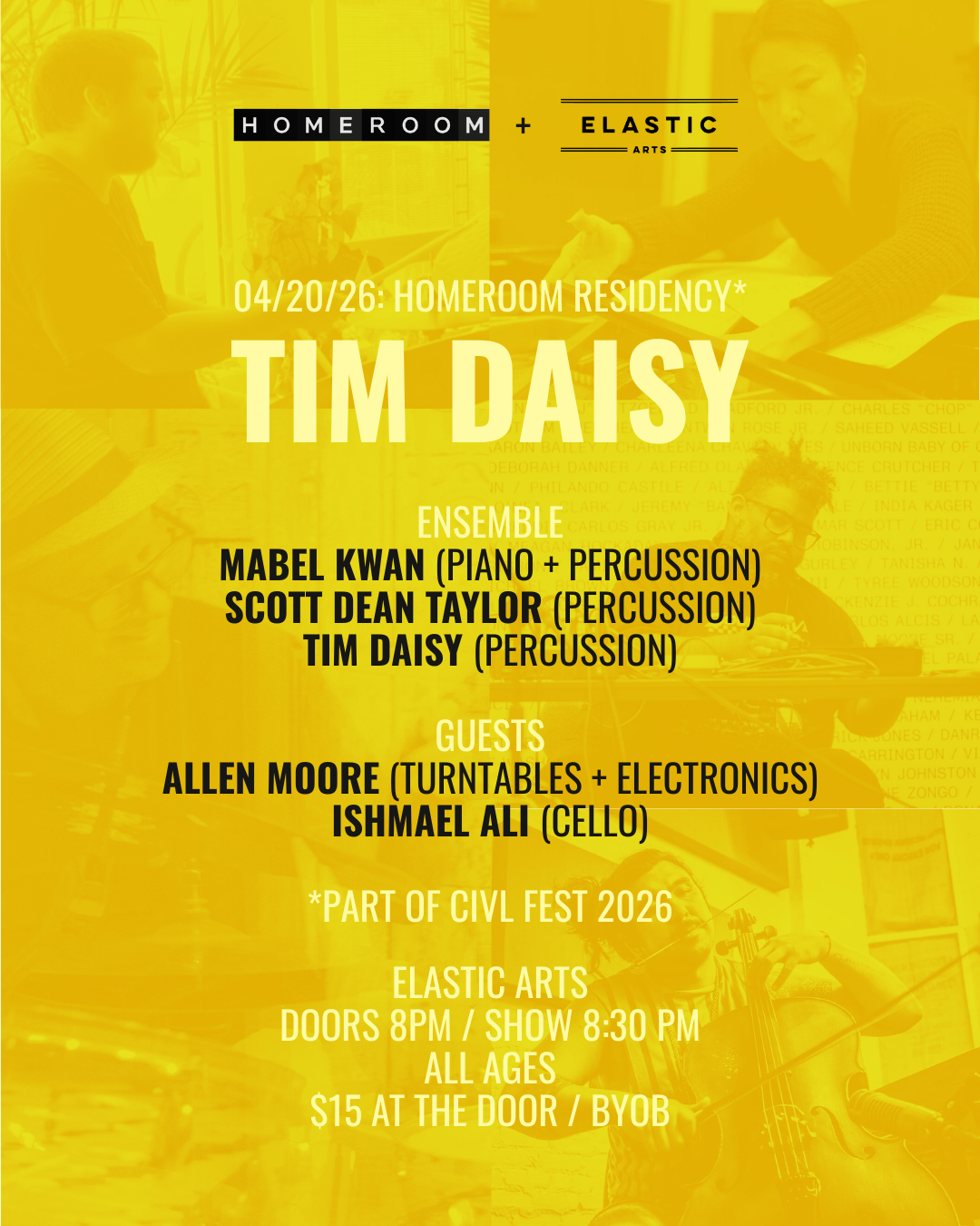 Homeroom Residency: Tim Daisy, Mabel Kwan, Scott Dean Taylor, Allen Moore, Ishmael Ali