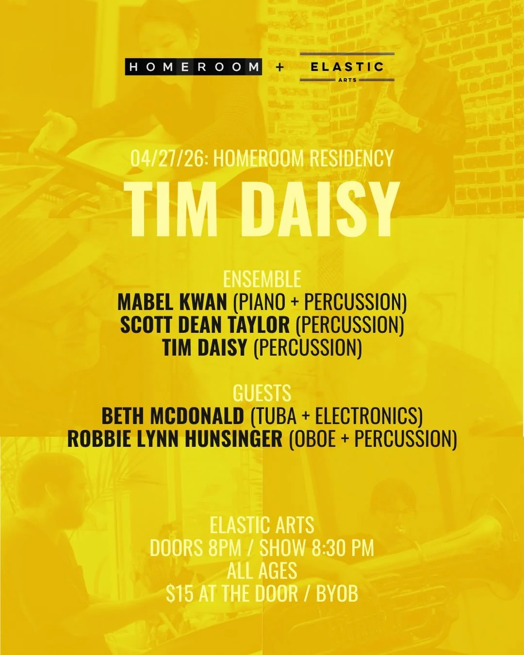 Don&rsquo;t miss the final night of Tim Daisy&rsquo;s Homeroom Residency, next Monday, April 27 at Elastic Arts, with special guests Beth McDonald (tuba + electronics) and Robbie Lynn Hunsinger (oboe + percussion).

Monday, April 27, 2026
8:00pm Door
