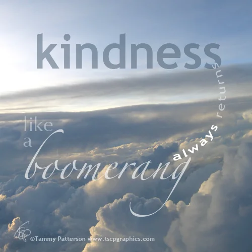 Kindness Always Returns_web.jpg
