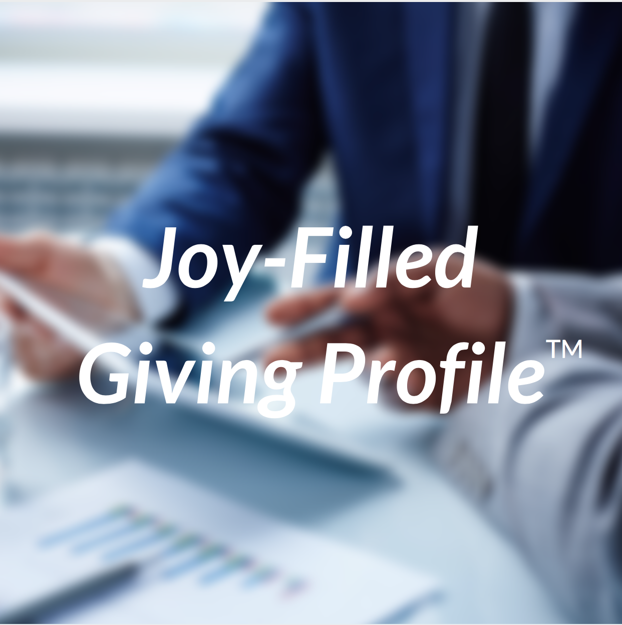 Joy-Filled Giving Profile