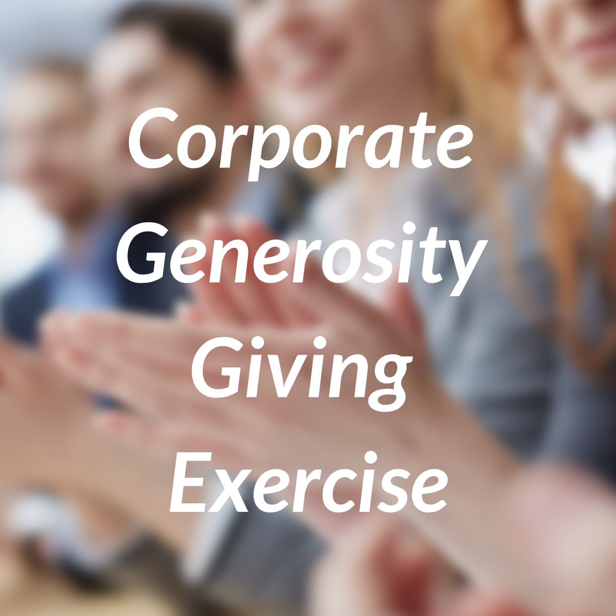 Corporate Generosity Giving Exercise