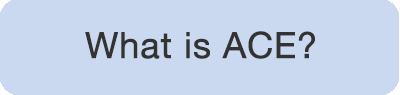 What is ACE?.png